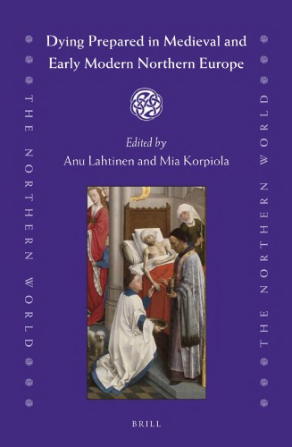 Dying prepared in medieval and early modern northern Europe