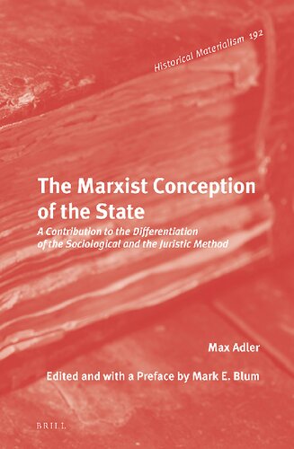 The Marxist conception of the state : a contribution to the differentiation of the sociological and the juristic method