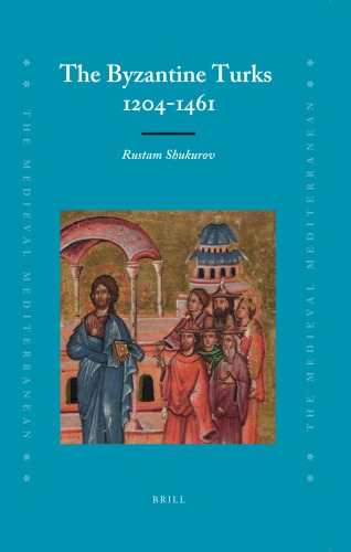 The Byzantine Turks, 1204-1461