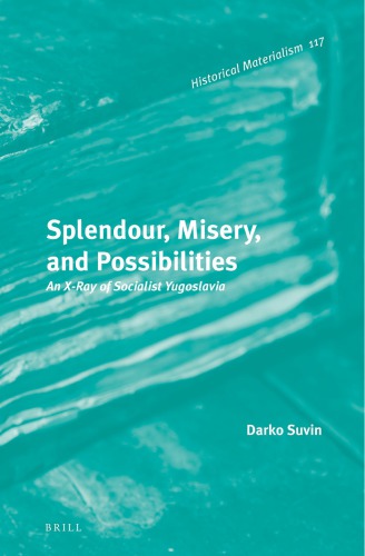 Splendour, Misery, and Possibilities