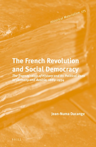 The French Revolution and Social Democracy (Historical Materialism Book)