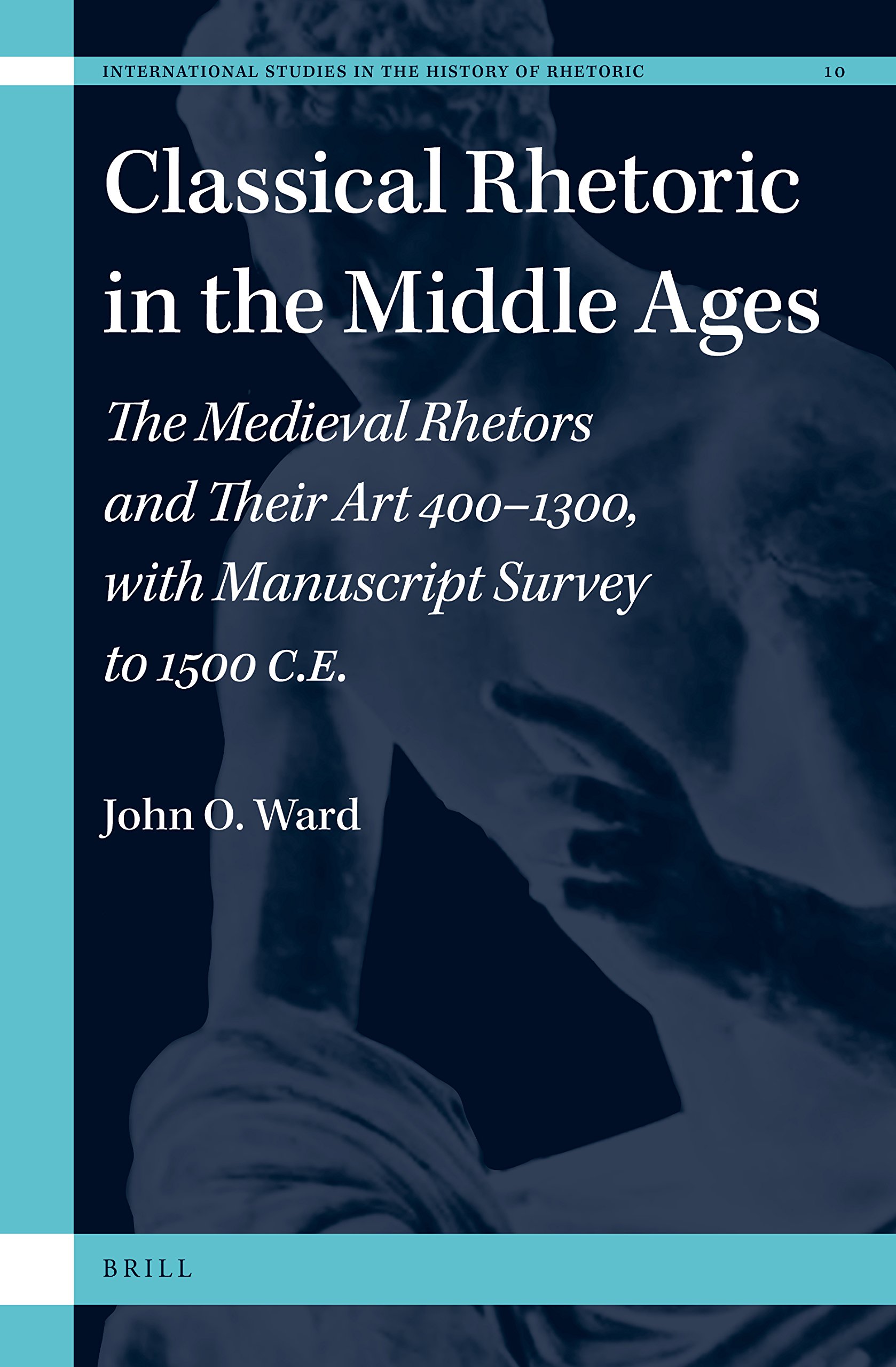 Classical Rhetoric in the Middle Ages