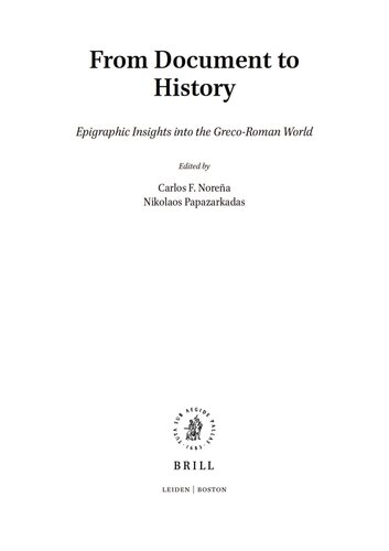 From document to history : epigraphic insights into the Greco-Roman world