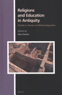 Religions and education in Antiquity : studies in honour of Michel Desjardins