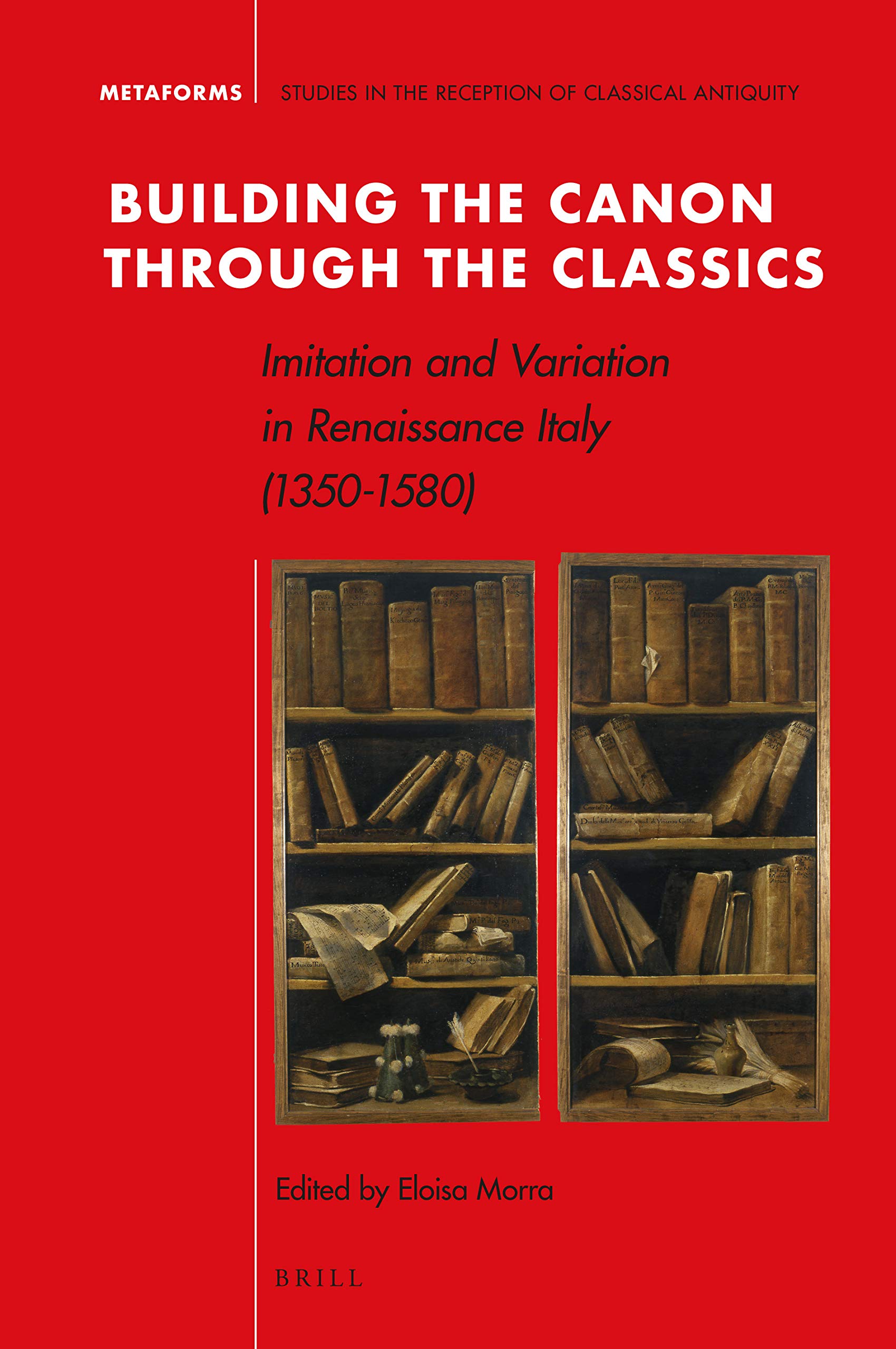 Building the canon through the classics : imitation and variation in Renaissance Italy (1350-1550)