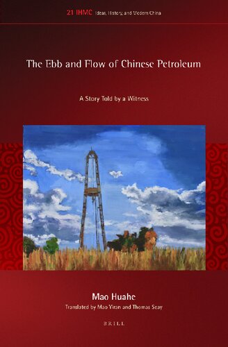 The ebb and flow of Chinese petroleum a story told by a witness