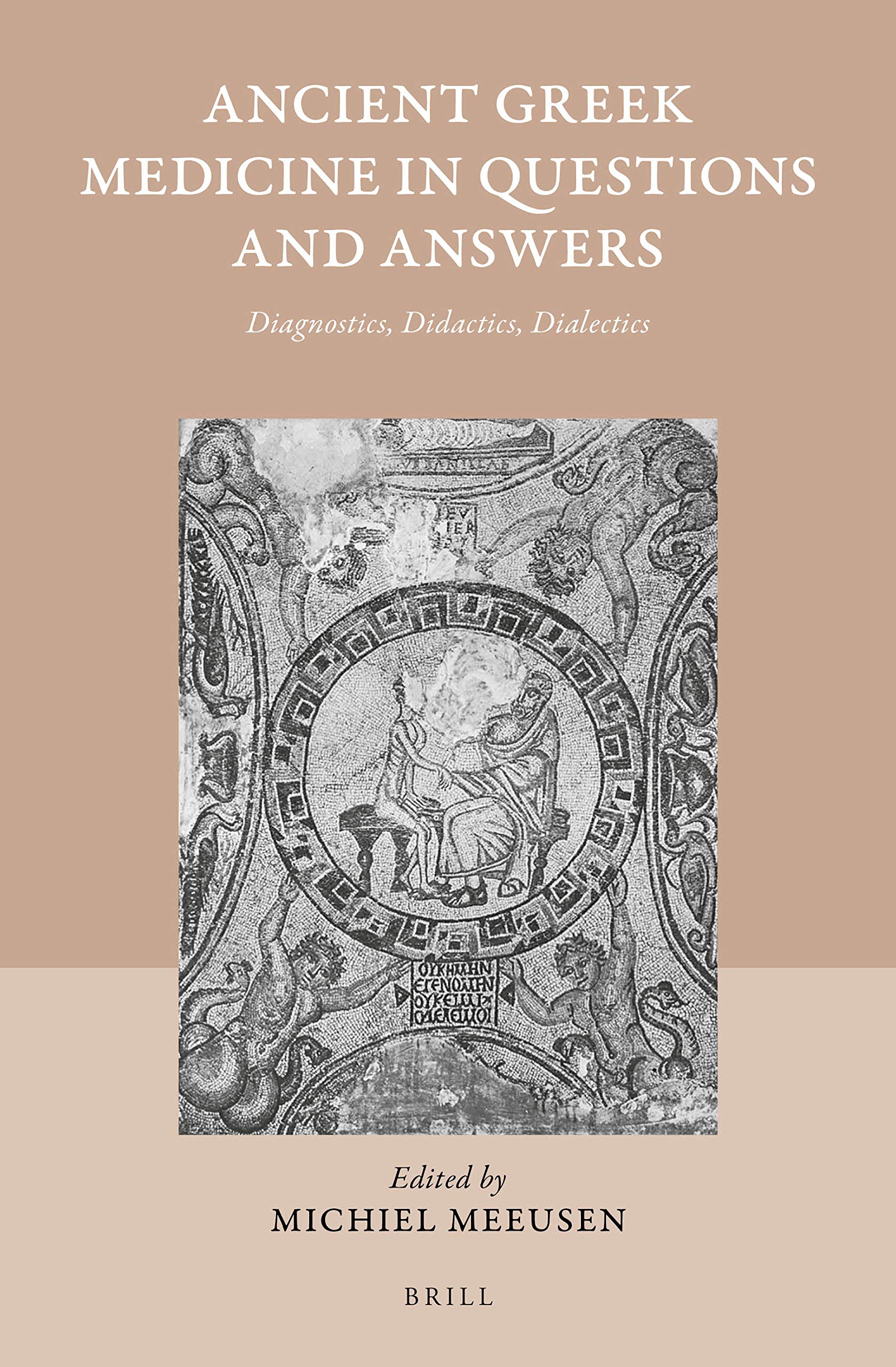 Ancient Greek Medicine in Questions and Answers