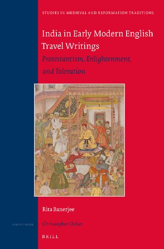 India in early modern English travel writings protestantism, enlightenment, and toleration