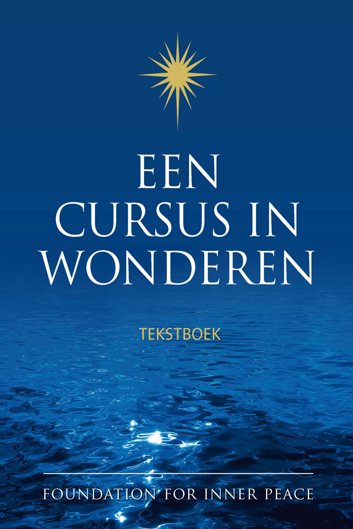 Een cursus in wonderen / Tekstboek.