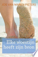 Elke woestijn heeft zijn bron