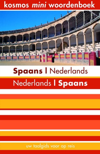 Spaans-Nederlands/Nederlands-Spaans (Kosmos mini-woordenboeken)