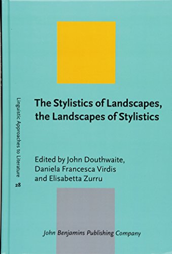 The Stylistics of Landscapes, the Landscapes of Stylistics