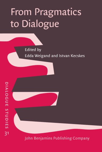 From Pragmatics to Dialogue