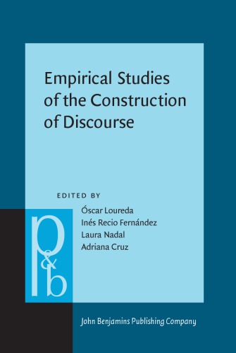 Empirical Studies of the Construction of Discourse