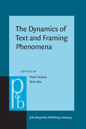 The Dynamics of Text and Framing Phenomena