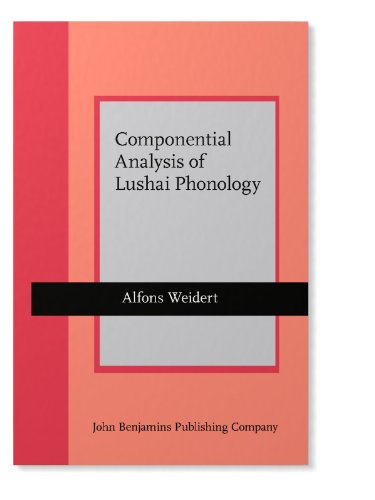 Componential Analysis of Lushai Phonology