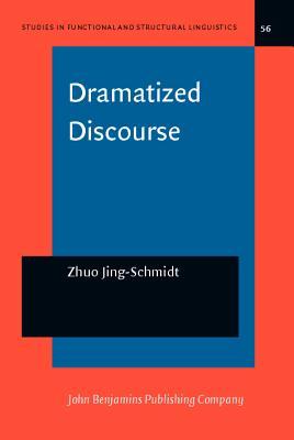 Dramatized Discourse