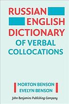 Russian-English Dictionary of Verbal Collocations