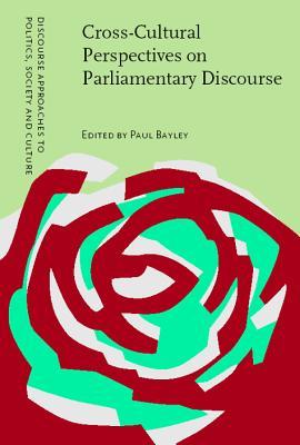 Cross Cultural Perspectives On Parliamentary Discourse
