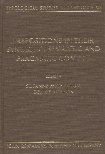 Prepositions in Their Syntactic, Semantic and Pragmatic Context