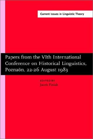 Papers from the Vith International Conference on Historical Linguistics, Poznań, 22-26 August 1983