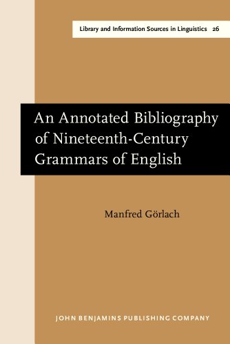 An Annotated Bibliography Of Nineteenth Century Grammars Of English