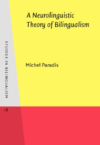 A Neurolinguistic Theory of Bilingualism