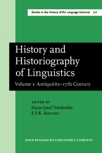 History and Historiography of Linguistics