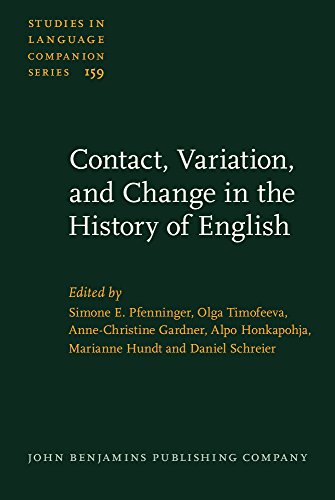 Contact, Variation, and Change in the History of English