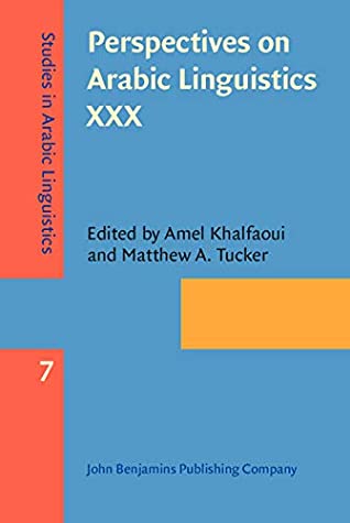 Perspectives on Arabic Linguistics XXX