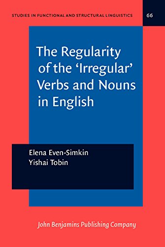 The Regularity of the 'irregular' Verbs and Nouns in English