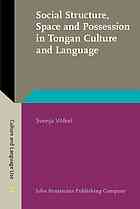 Social Structure, Space and Possession in Tongan Culture and Language