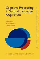 Cognitive Processing in Second Language Acquisition