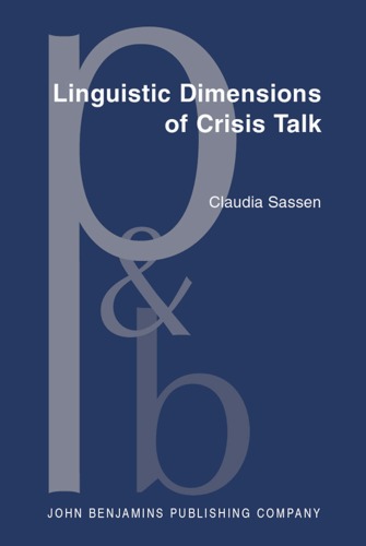 Linguistic Dimensions of Crisis Talk