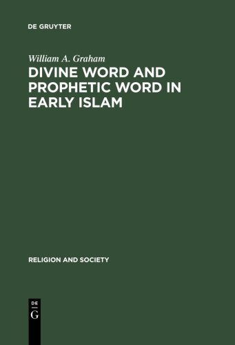 Divine Word and Prophetic Word in Early Islam