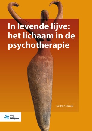 In levende lijve : het lichaam in de psychotherapie