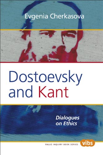 Dostoevsky and Kant : dialogues on ethics