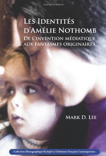 Les Identites d'Amelie Nothomb