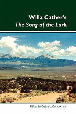 Willa Cather's &amp;Lt;I&amp;Gt;The Song Of The Lark&amp;Lt;/I&amp;Gt;.