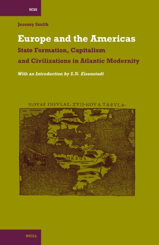 Europe and the Americas : state formation, capitalism and civilizations in Atlantic modernity