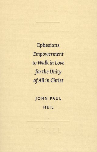 Ephesians : empowerment to walk in love for the unity of all in Christ