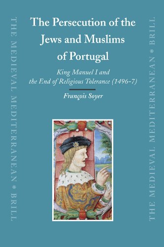 The Persecution of the Jews and Muslims of Portugal