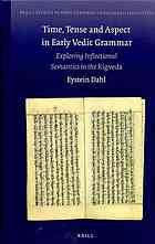 Time, Tense and Aspect in Early Vedic Grammar