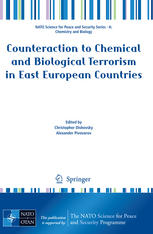 Counteraction To Chemical And Biological Terrorism In East European Countries (Nato Science For Peace And Security Series A