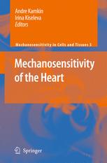 Mechanosensitivity in Cells and Tissues, Volume 3