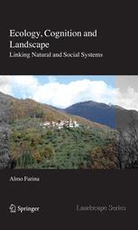 Ecology, cognition and landscape : linking natural and social systems