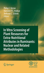 In vitro screening of plant resources for extra-nutritional attributes in ruminants : nuclear and related methodologies