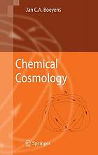 Chemical Cosmology