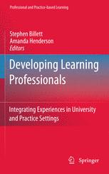 Developing learning professionals : integrating experiences in university and practice settings
