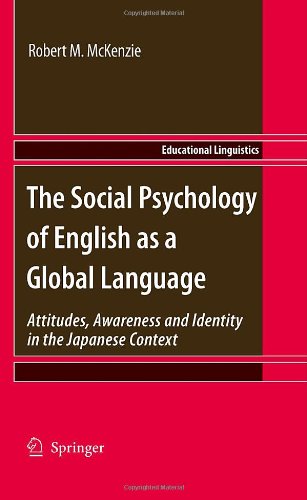 The Social Psychology Of English As A Global Language